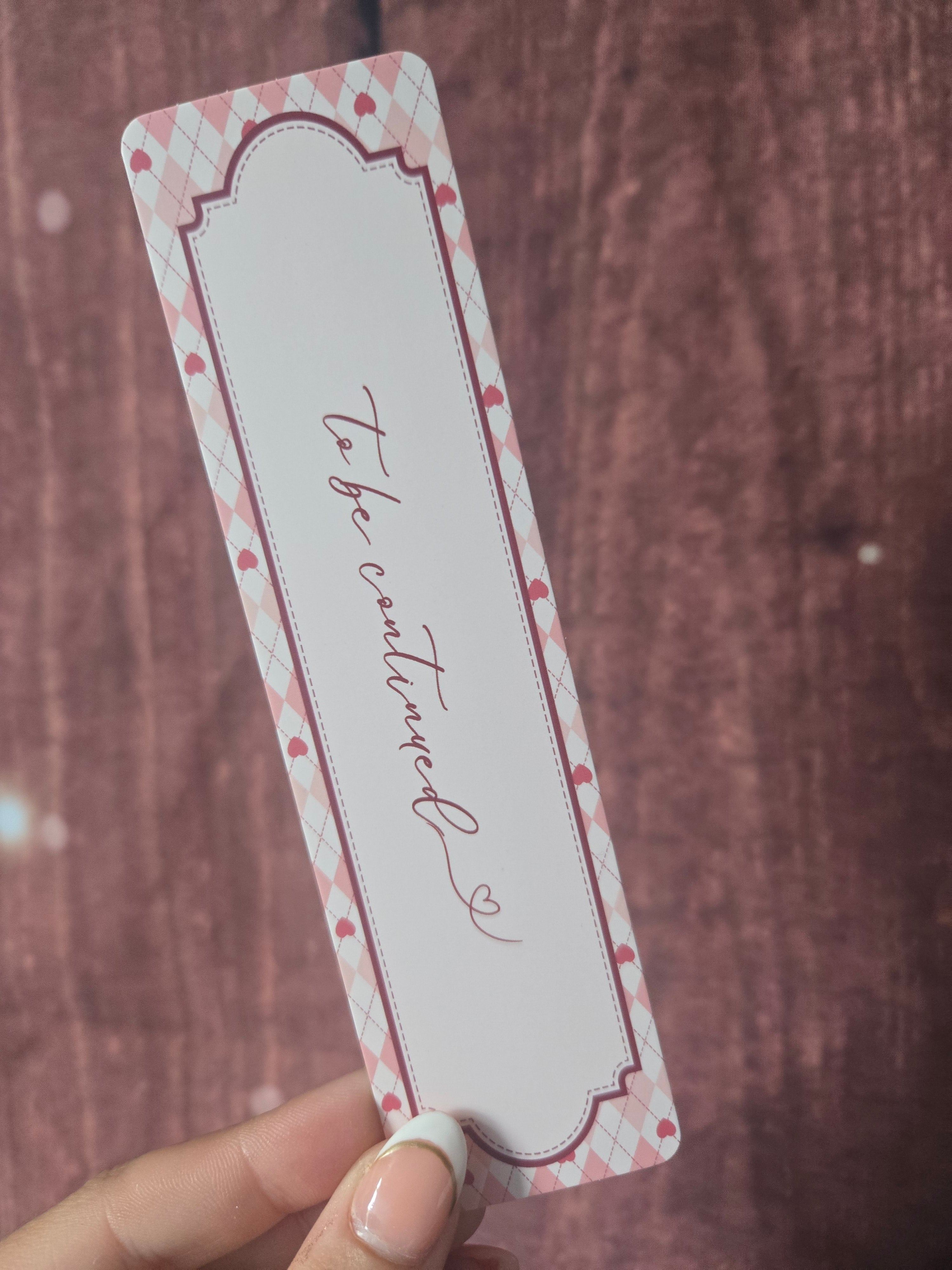 To Be Continued Bookmark