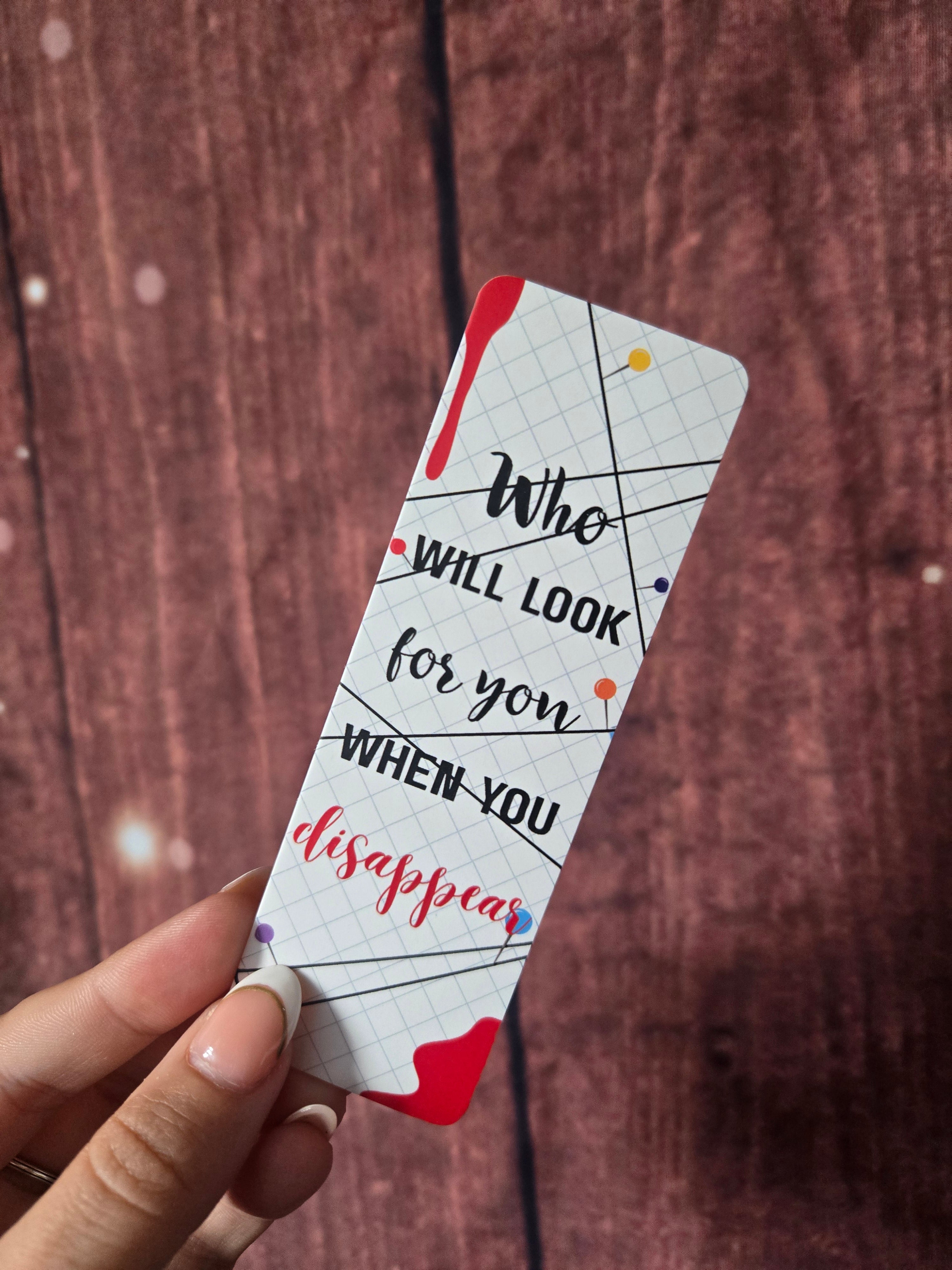 Who Will Look For You When You Disappear? Bookmark